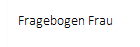 Fragebogen Frau